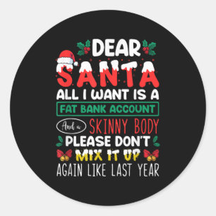 Sticker Rond Cher Père Noël, Tout Ce Que Je Veux, C'Est Un Comp