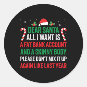 Sticker Rond Cher Père Noël, Tout Ce Que Je Veux, C'Est Un Comp