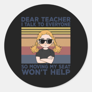 Sticker Rond Cher Professeur, Je Parle À Tout Le Monde Qui Dépl