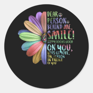 Sticker Rond Chère Personne Derrière Moi Souriez Heureux Semb