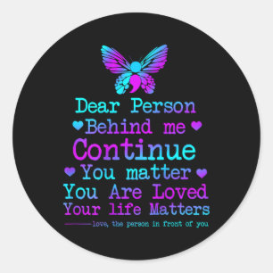 Sticker Rond Chère personne derrière moi vos problèmes de vie S