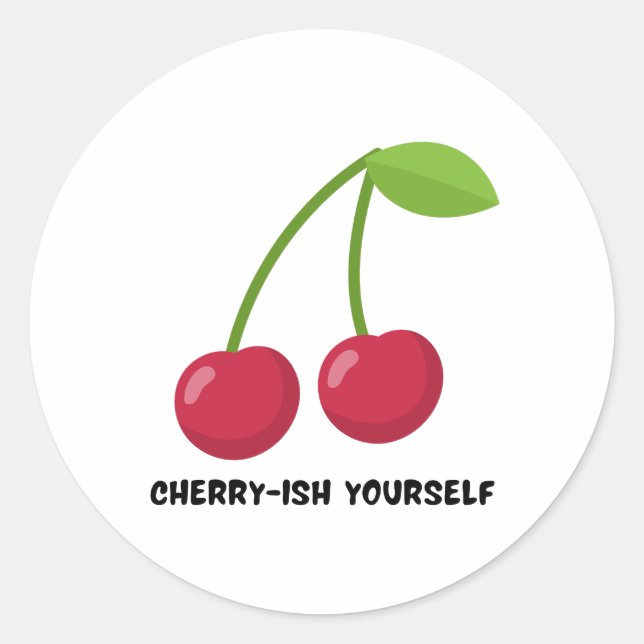 Sticker Rond Cherry-ish Yourself self Love quote (Devant)