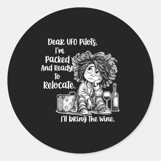 Sticker Rond Chers lots Ufo, je suis emballé et prêt à me déloc (Devant)