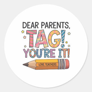 Sticker Rond Chers parents Tag You're It Amour Enseignants Dern