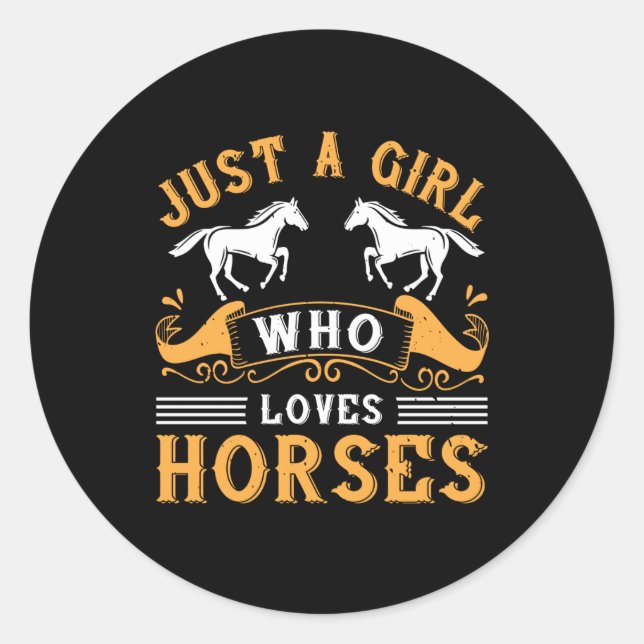 Sticker Rond Cheval - Juste Une Fille Qui Aime Les Chevaux (Devant)