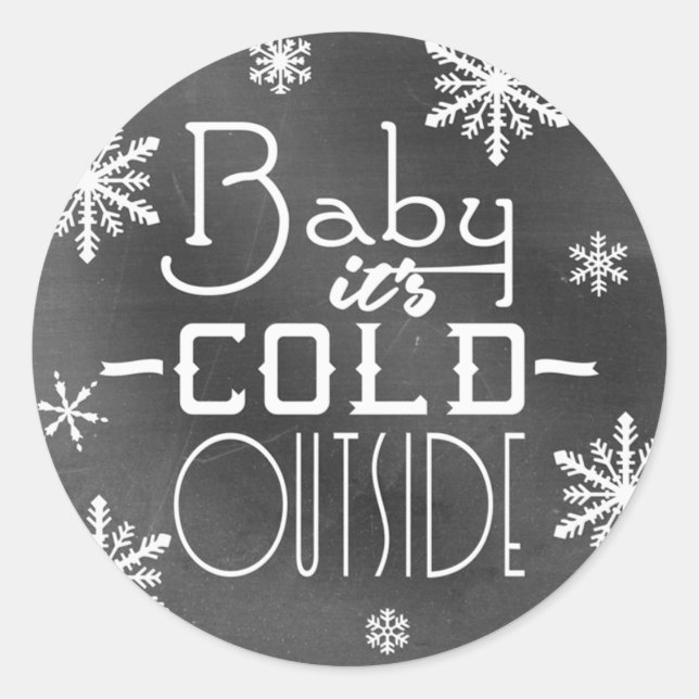 Sticker Rond Chic Festive Chalkboard Baby il fait froid dehors (Devant)