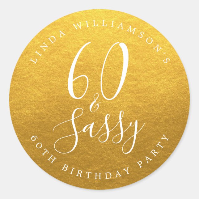 Sticker Rond Chic Moderne 60 Ans Fête d'anniversaire Sassy Or 6 (Devant)