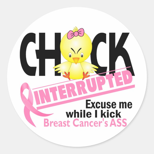 Sticker Rond Chick Interrompu 2 Cancer du sein (Devant)