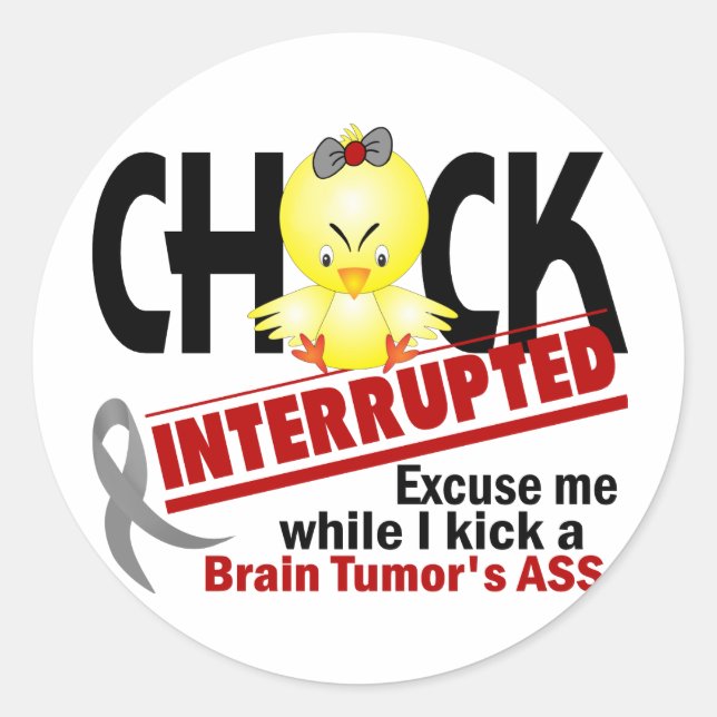 Sticker Rond Chick Interrompu 2 Tumeur Cerveau (Devant)