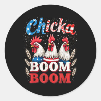Sticker Rond Chicka Boom Boom Funny Patriotic Picken 4e De Ju