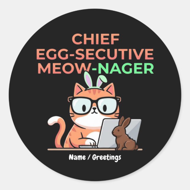 Sticker Rond Chief Egg-secutive Meow-Nager Funny Easter Cat  (Devant)