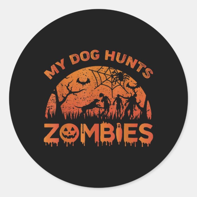 Sticker Rond Chien chasse les zombies _ Propriétaire de chien d (Devant)