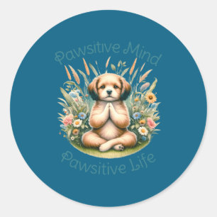 Sticker Rond Chien de méditation drôle Citation positive inspir