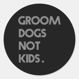 Sticker Rond Chiens de chambre pas enfants Chiens amusants Mème