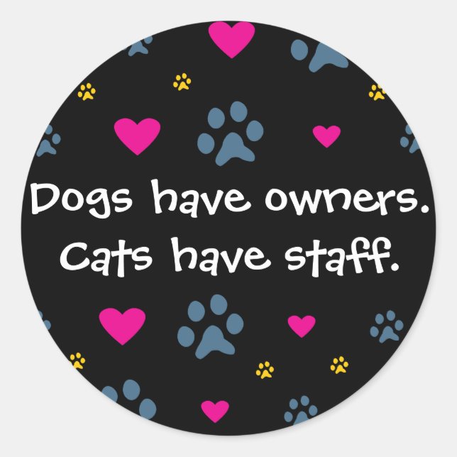 Sticker Rond Chiens Ont Propriétaires-Chats Ont Personnel (Devant)