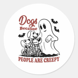 Sticker Rond Chiens Parce Que Les Gens Sont Déplaisants Drôle C