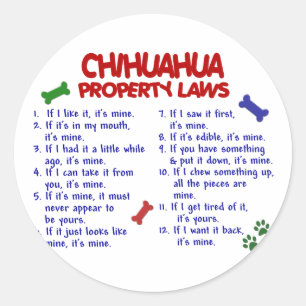 Sticker Rond CHIHUAHUA, lois sur la propriété 2