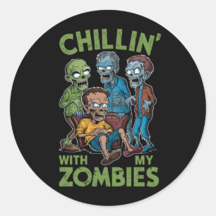 Sticker Rond Chillin Avec Mes Zombies Halloween Garçons Enfants