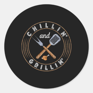 Sticker Rond Chillin Et Grillin Drôle De Barbecue Amoureux Du B