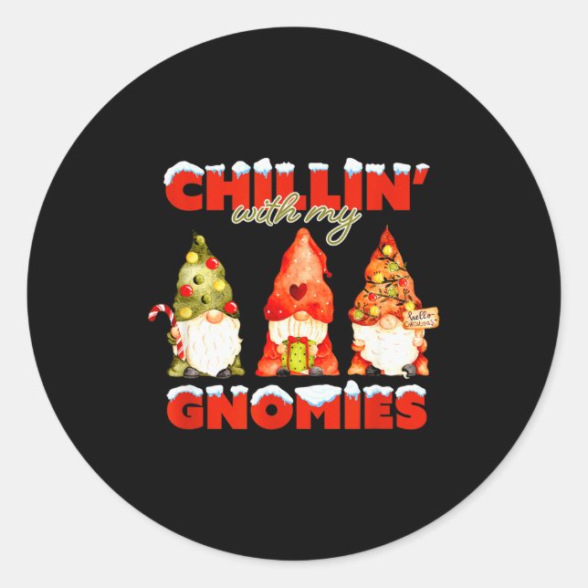 Sticker Rond Chillin' With My Gnomies Christmas Matching Family (Devant)