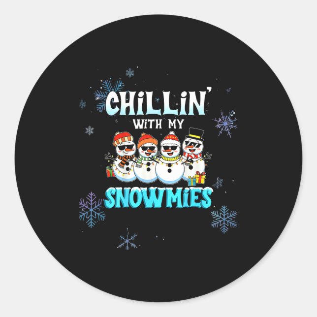 Sticker Rond Chillin With My Snowmie Women Christmas Snowman Te (Devant)