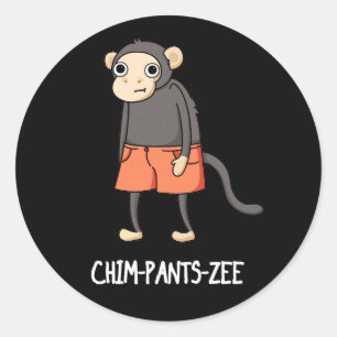 Sticker Rond Chim-Pants-Zee Funny Chimpanzé Singe Pun Dark BG