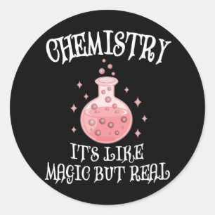 Sticker Rond Chimie - C'est comme la magie mais la vraie scienc