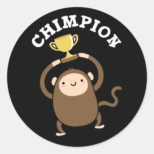 Sticker Rond Chimpion Funny Champion Chimpanzé Pun Dark BG (Devant)
