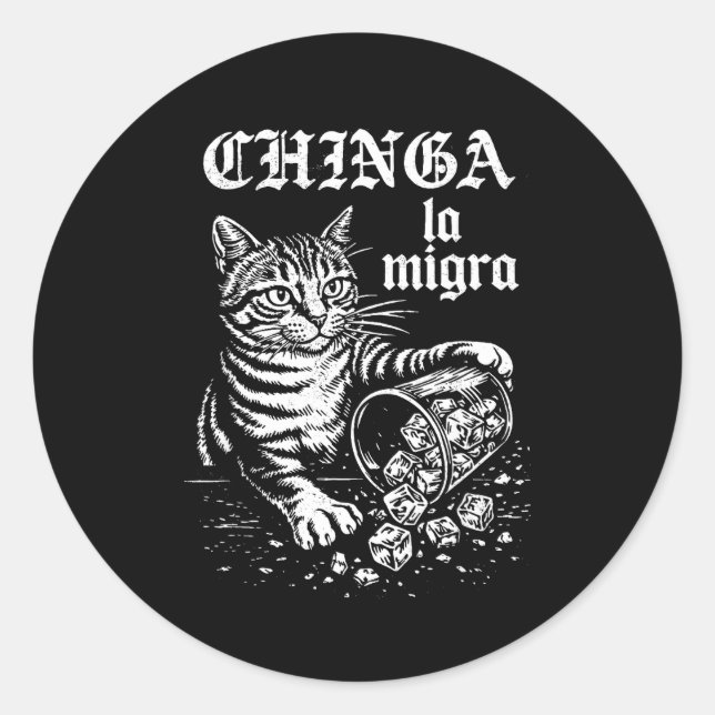 Sticker Rond Chinga la migra mème de chat drôle hommes femmes  (Devant)