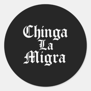 Sticker Rond Chinga La Migra Résiste à la Glace