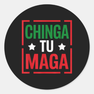 Sticker Rond Chinga Tu Funny Tee politique Mexicaine Pride