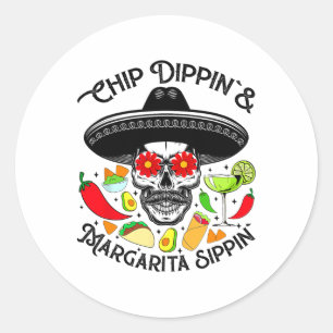 Sticker Rond Chip Dippin Margarita Sippin Funny Skull Skeleton