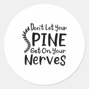 Sticker Rond Chiropraticien Gag Ne laissez pas votre Sne avoir 