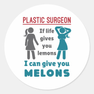 Sticker Rond Chirurgien Plastique Si La Vie Vous Donne Citrons 
