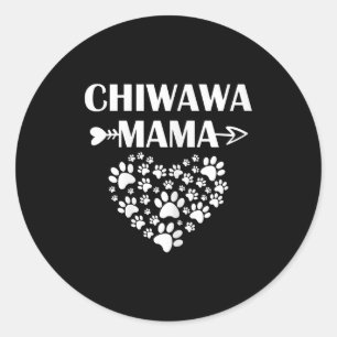 Sticker Rond chiwawa mama drôle chihuahua mère propriétaire de