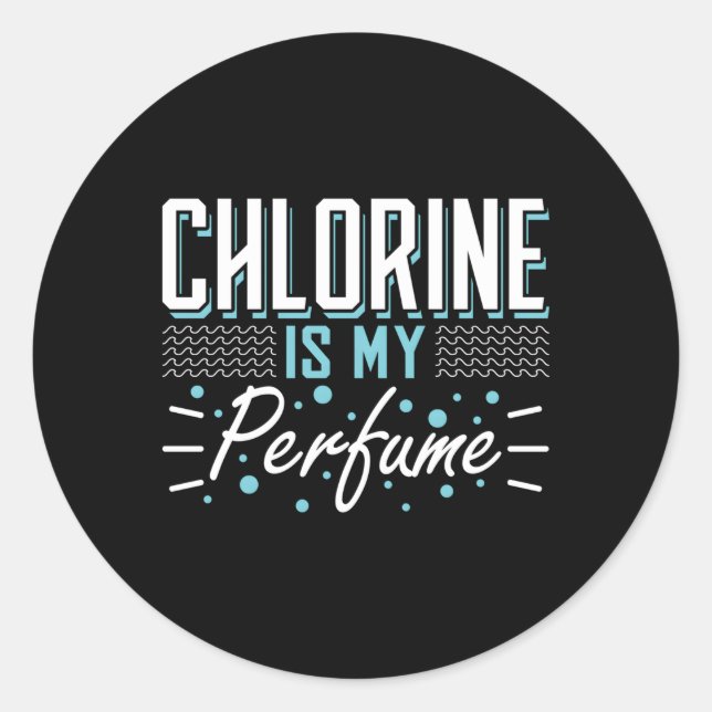 Sticker Rond Chlorine Est Mon Parfum Baignade (Devant)