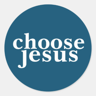 Sticker Rond Choisir Jésus