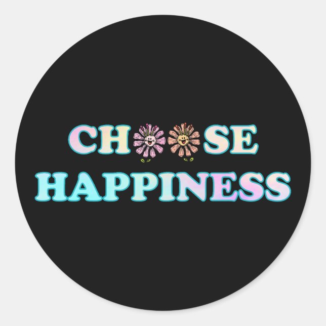 Sticker Rond Choisir le bonheur (Devant)