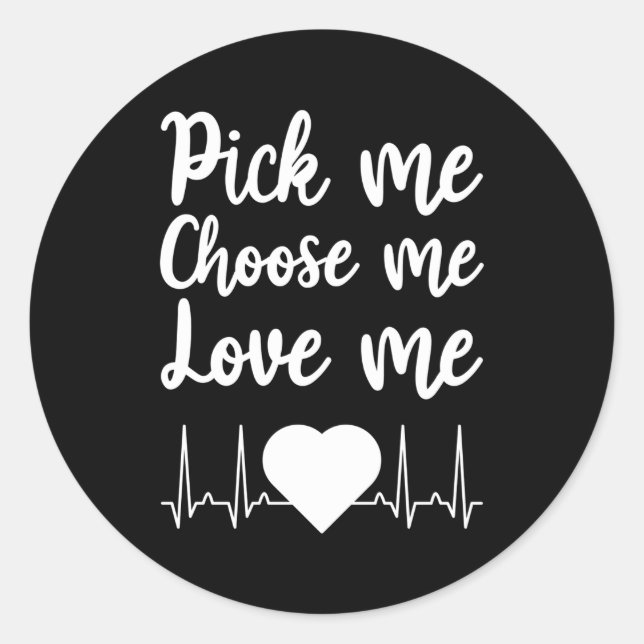 Sticker Rond Choisir Moi Choisir Moi Aimer Moi Pour Le Jour (Devant)