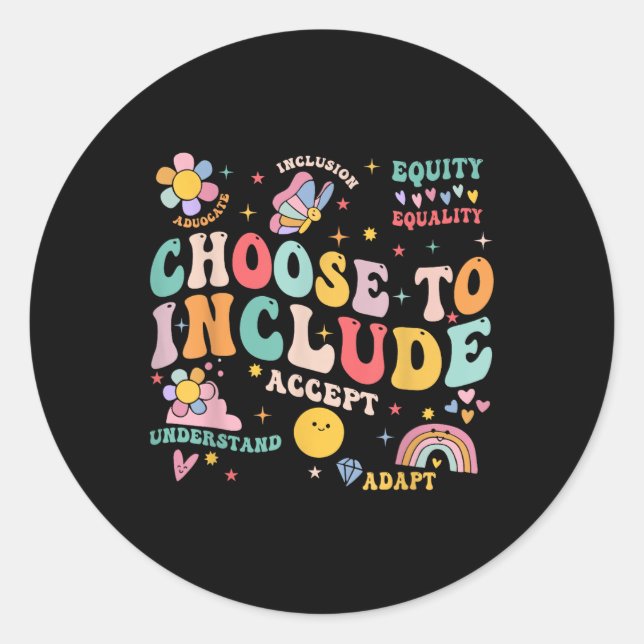 Sticker Rond Choisissez D'Inclure Le Thé De Sensibilisation sur (Devant)