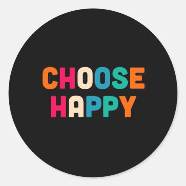 Sticker Rond Choisissez heureux (Devant)