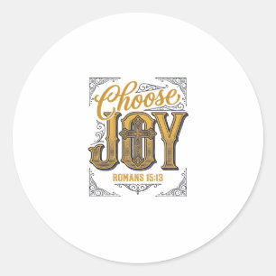 Sticker Rond Choisissez Joie Romains 15_13 Christian Faith Shir
