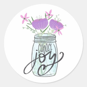 Sticker Rond Choisissez Joy Mason Jar avec Fleurs