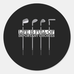 Sticker Rond Choix de clubs complets pour une vie de golf impor