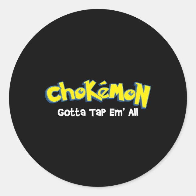 Sticker Rond Chokemon Gotta Tap Em All Jiu Jitsu Mixed martial  (Devant)