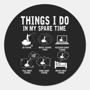 Sticker Rond Choses que je fais dans mon temps libre Canne à pê