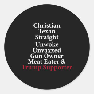 Sticker Rond Chrétien Texan Straight Unwoke Gun Propriétaire Tr