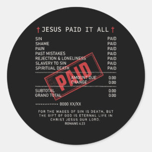 Sticker Rond Chrétiens Jésus A Payé Tout Drôle Citation De Jésu