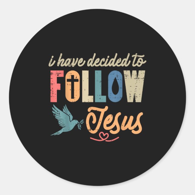 Sticker Rond Christian I Have Decided To Follow Jesus God Men W (Devant)