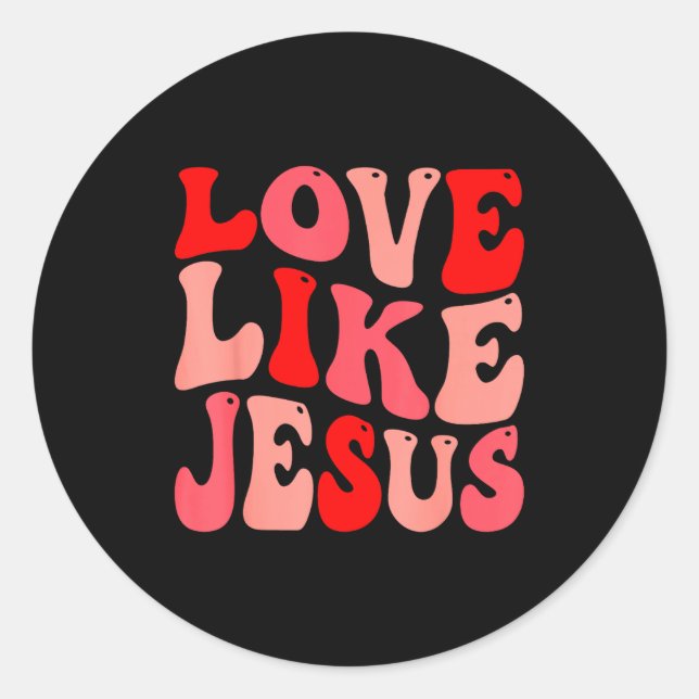 Sticker Rond Christian Love Like Jesus Valentine Small  (Devant)